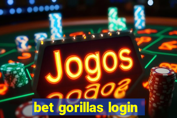 bet gorillas login